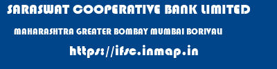 SARASWAT COOPERATIVE BANK LIMITED  MAHARASHTRA GREATER BOMBAY MUMBAI BORIVALI  ifsc code